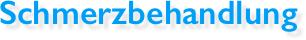 Schmerzbehandlung